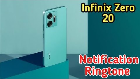 Notification Change In Infinix Zero 20, Ringtone Notification Change In Infinix Zero 20,