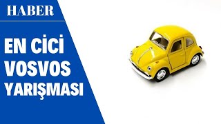 HABER - En Cici Vosvos Yarışması