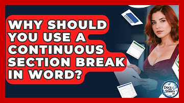Why Should You Use A Continuous Section Break In Word? - Docs and Sheets Pro