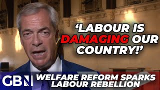 'The Rebellion was There!' | Nigel Farage on Labour Backbench Anger over 'Meaningless' Welfare Bill