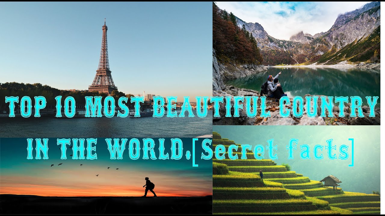 Top 10 most beautiful countries in the world - YouTube