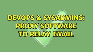 Famous DevOps & SysAdmins: proxy software to relay email (3 Solutions!!) Net Worth