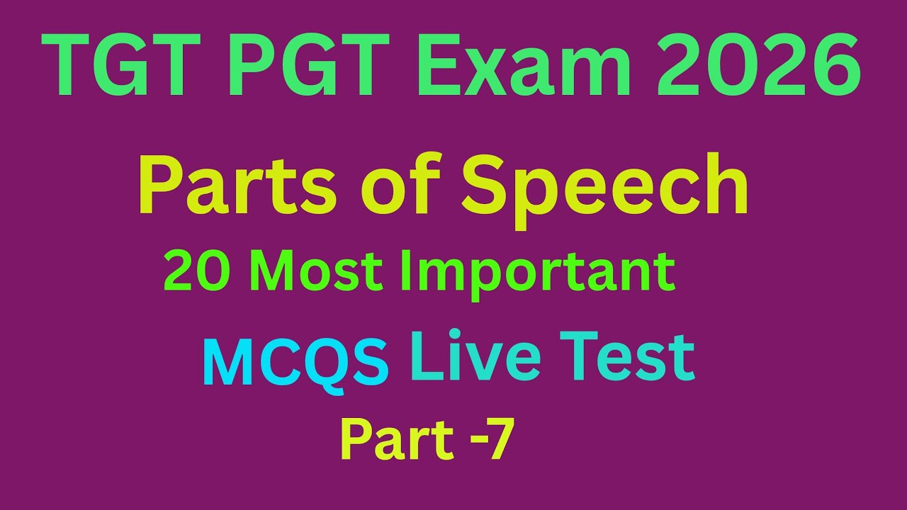 TGT PGT English Exam 2026|Parts of Speech|20 Most Important MCQS Live Test|Part-7