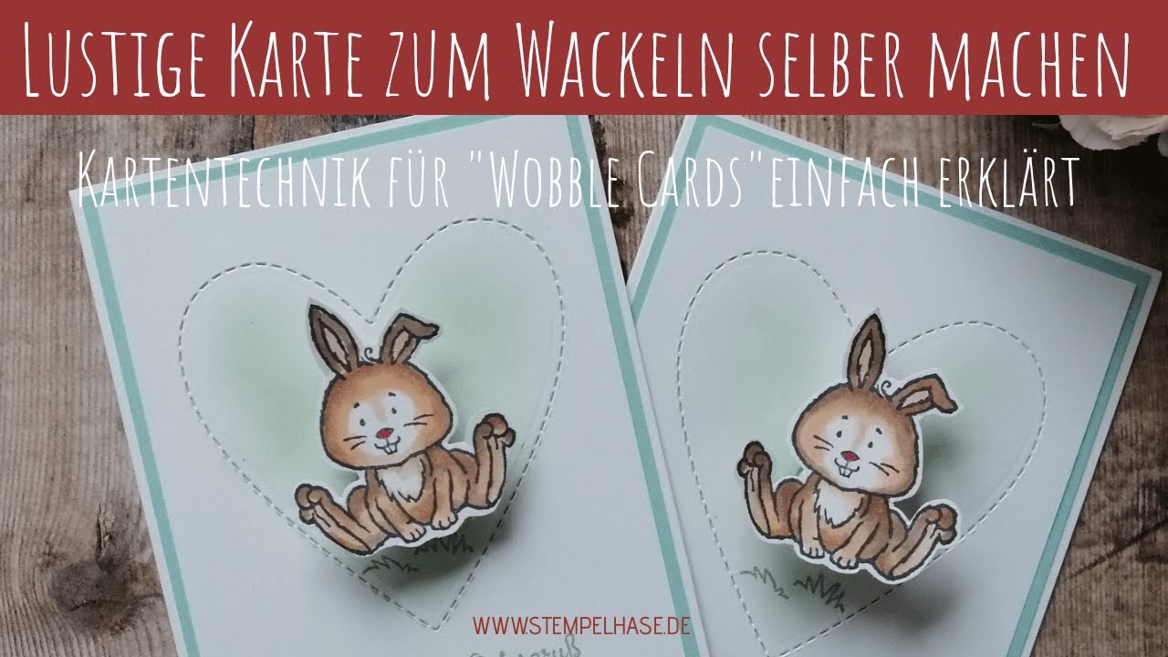 einfach erklärt: Kartentechnik Wobble Card - Wackelkarte mit Stempelset Osterschatz von Stampin´Up!