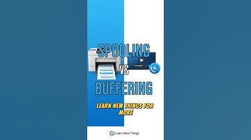 Spooling vs Buffering Explained in 60 Seconds! | Learn New Things | Tech Explained Simply