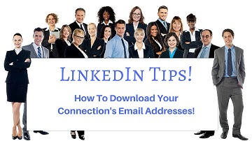 How to Download Your LinkedIn Connections Emails