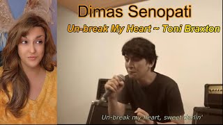 First Reaction ~ Dimas Senopati ~ Un-Break My Heart ~Toni Braxton (Cover)