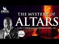 LET THEM HAVE DOMINION PART II THE MYSTERY OF ALTARS WITH APOSTLE JOSHUA SELMAN 17II07I2022II