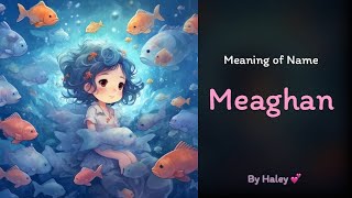 Meaning of girl name: Meaghan - Name History, Origin and Popularity