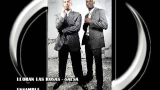 Lloran Las Rosas | Ensamble | ( Versión Salsa )