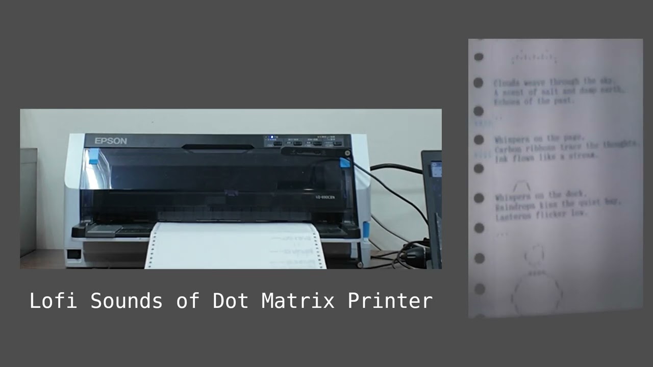 Lofi Sounds of Dot Matrix Printer