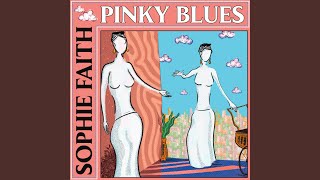 Pinky Blues - Sophie Faith