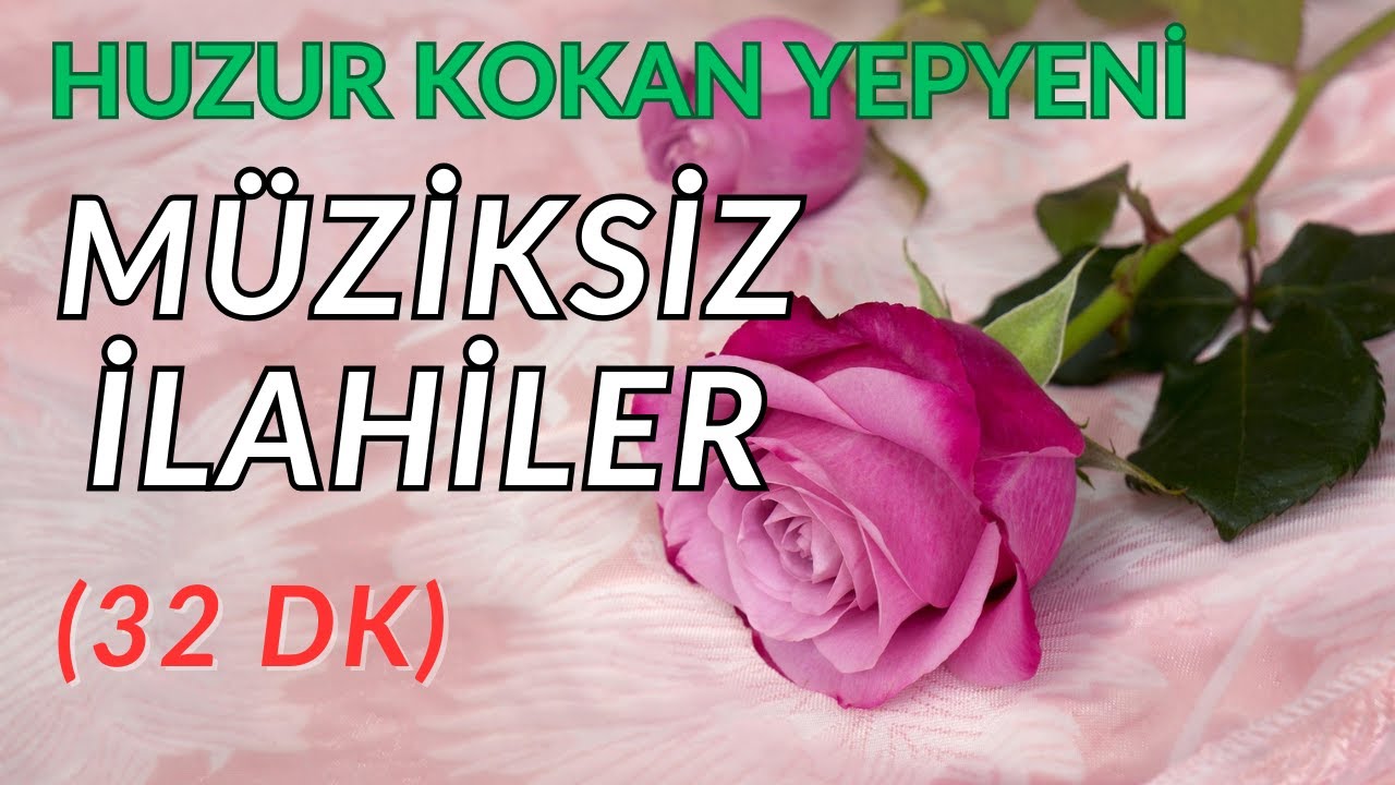 HUZUR KOKAN YENİ MÜZİKSİZ İLAHİLER - İLAHİ DİNLETİSİ 2025