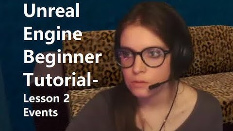 Unreal Engine Beginner Tutorial Lesson 2- Event Overlap/ Move Component to