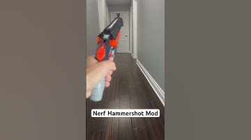 Nerf Hammershot Mod