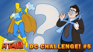 DC Challenge! #5 - Atop the Fourth Wall