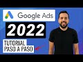 Cómo Crear una Campaña de Google Ads (AdWords) - [TUTORIAL 2022] 💎