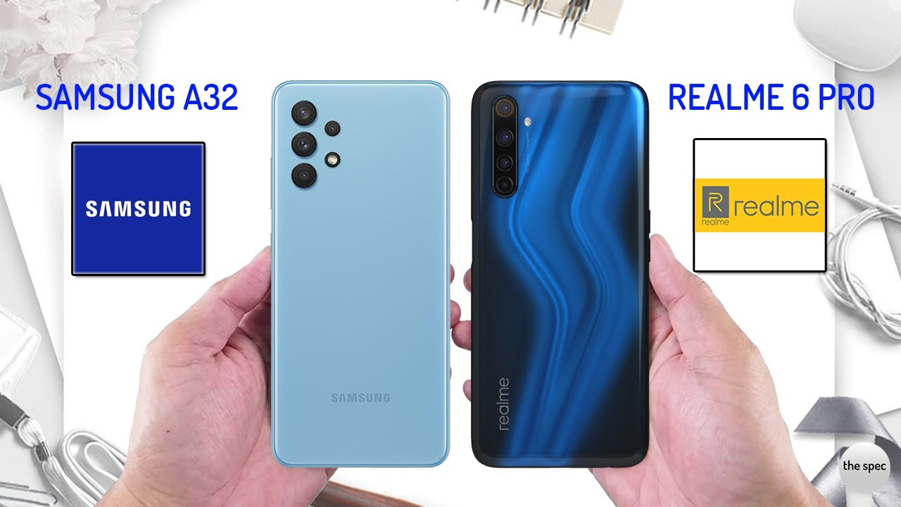 Samsung Galaxy A32 VS Realme 6 Pro | Full Specifications Comparison