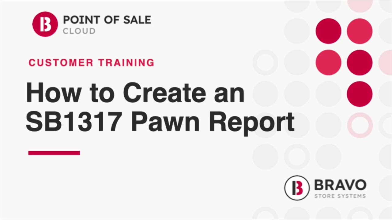 How to Create an SB1317 Pawn Report