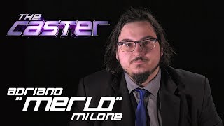 The Caster - Meet the Contestants - Adriano "Merlo" Milone
