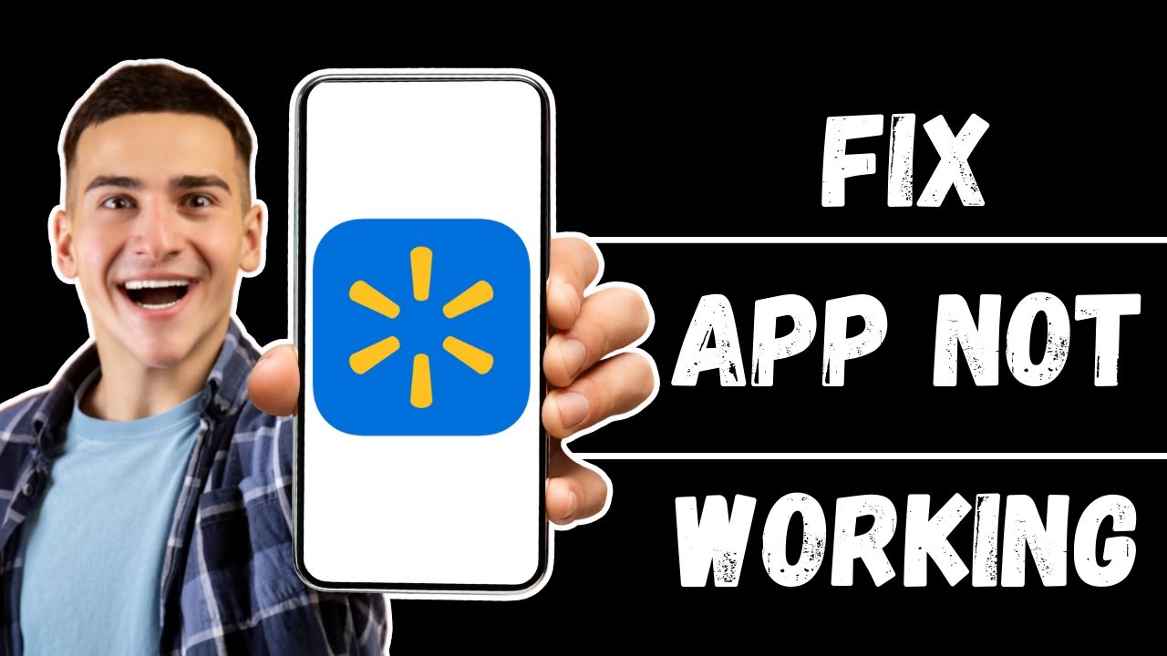 Walmart App Not Working: How to Fix Walmart App Not Letting Me Check Out (2024)