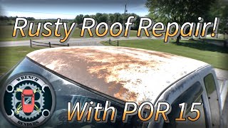 Repairing A Rusty Roof Using POR 15