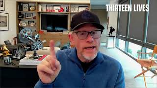 Ron Howard Talks About “Thirteen Lives”