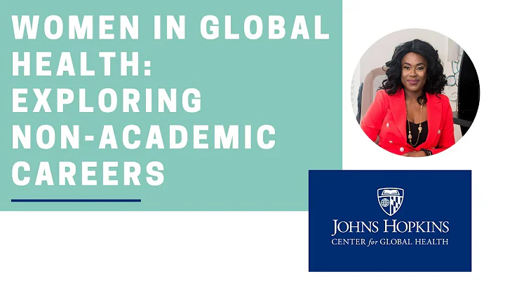 Women in Global Health: Exploring Non-Academic Car...