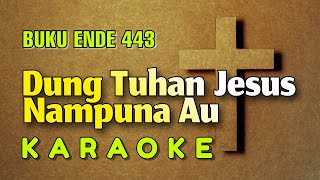 Dung Tuhan Jesus Karaoke Buku Ende 443