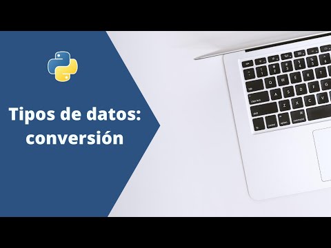 Tipos de datos: Conversión | Python Básico
