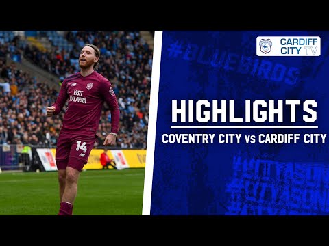 HIGHLIGHTS | COVENTRY CITY vs CARDIFF CITY