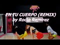 En tu cuerpo (Remix) Reggaeton by Rocio Ramirez / Dance is convey