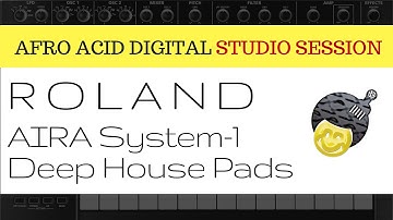 Roland AIRA System-1 - Deep House Pads Tutorial