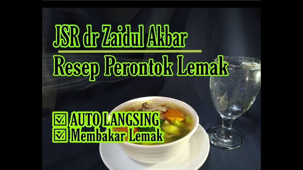 MAKANAN PEMBAKAR LEMAK JSR dr.Zaidul Akbar - Menu Diet ...