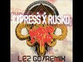 Cypress hill x rusko  lez go dub elements remix