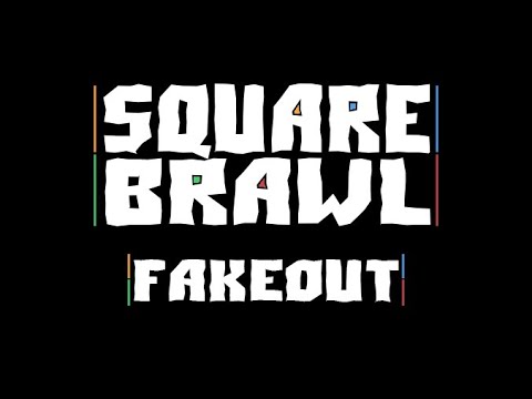 Square Brawl OST: 07 - Fakeout