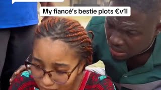 WICKED FIANCÉ’S BESTIE PLOTS EV!L