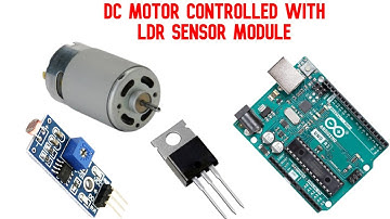 DC Motor Control with Arduino Using LDR Sensor Module with TIP120 Transistor @TMEEducation