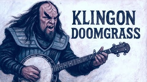 batlh vIteqta’ | Klingon Doomgrass | A Star Trek Folk Metal Anthem (Original Song)