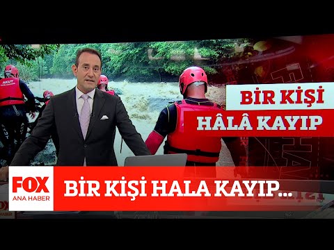 Bir kişi hala kayıp... 23 Temmuz 2021 FOX Ana Haber