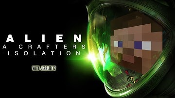Very Scary! | Minecraft - Alien: A Crafters Isolation
