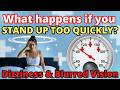 What Happens If You Stand Up Too Quickly? |  Hypotension Explained 