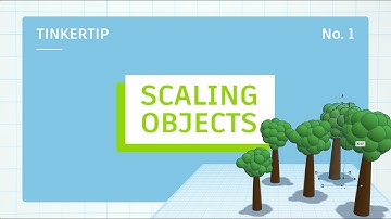 Scaling Objects [TinkerTip]
