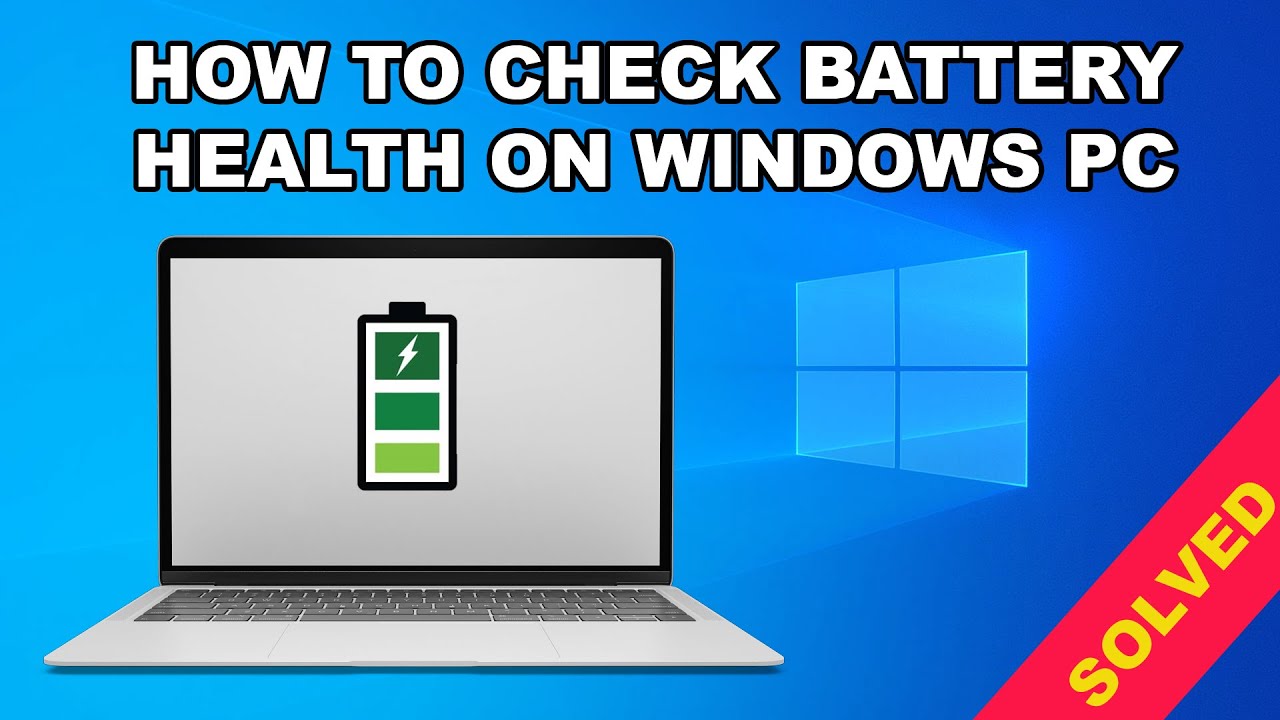 How To Check Battery Health On A Windows Laptop YouTube