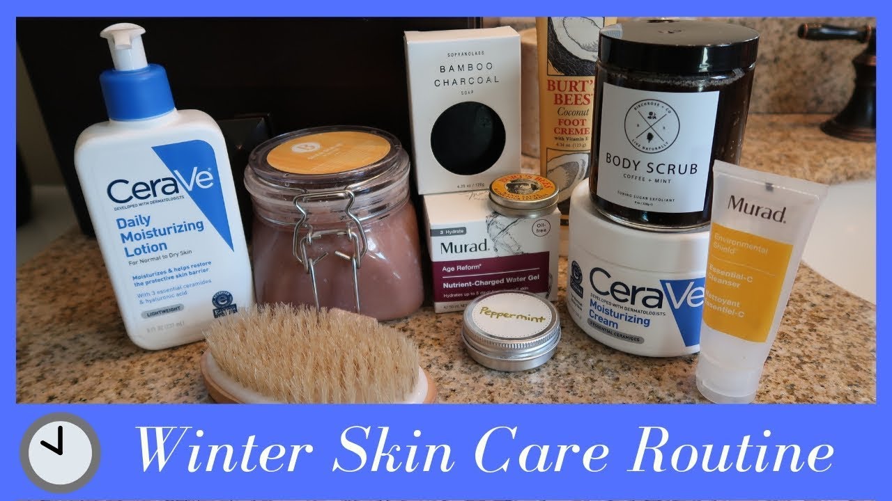 My Favorite Products for Dry Winter Skin Care - Winter Skin Care ...