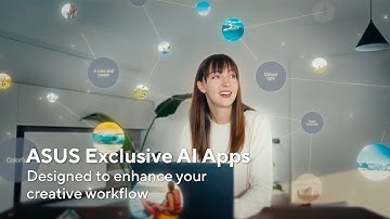 ASUS Exclusive AI Apps - Designed to Enhance Your Creative Workflow | ASUS