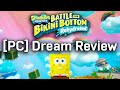 [PC] Worth the hype? Battle for Bikini Bottom Rehydrated: SpongeBob's Dream Review (Version 1.00)
