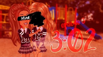 3:02 || S1 || E3 || msp series