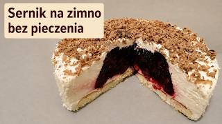 Sernik na zimno z wiśniami – prosty domowy przepis bez pieczenia!