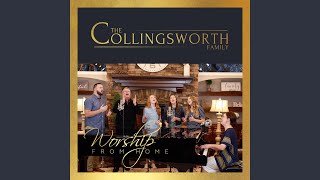 Video thumbnail of "The Collingsworth Family - Fear Not Tomorrow"